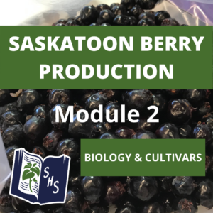 Saskatoon berry Production - Biology & Cultivars
